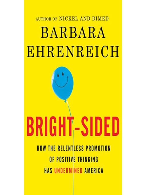 Title details for Bright-sided by Barbara Ehrenreich - Wait list